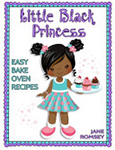 Little Black Princess Easy Bake Oven Recipes: 64 Easy Bake Oven Recipes for Girls