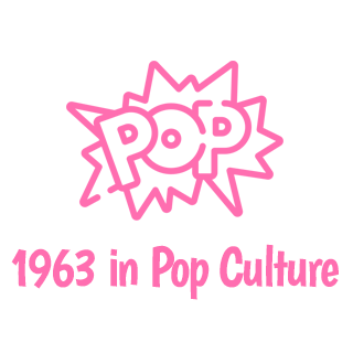 1963 in Pop Culture