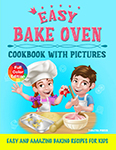 Easy Bake Oven Cookbook with Pictures by Tabatha Pincus