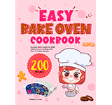 Easy Bake Oven Cookbook: Develop Child's Hands-On <br>Skills and Interest In Cooking <br>with Easy-To-Follow Recipes <br>by Shanna Lerma