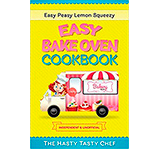 Easy Bake Oven Cookbook: Easy Peasy Lemon Squeezy Recipes <br>Vol 1