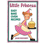 Little Princess Easy Bake Oven Recipes by Jane Romsey